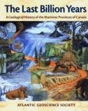 Atlantic Geoscience Society The Last Billion Years 