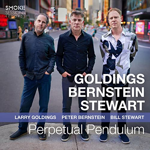 Larry Goldings, Peter Bernstein, Bill Stewart/Perpetual Pendulum