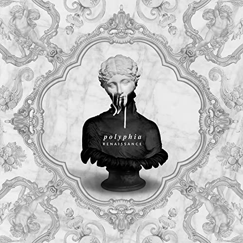 POLYPHIA/RENAISSANCE