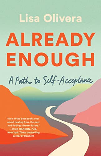 Lisa Olivera/Already Enough@A Path to Self-Acceptance