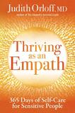 Judith Orloff Thriving As An Empath 365 Days Of Self Care For Sensitive People 