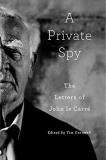 John Le Carr? A Private Spy The Letters Of John Le Carr? 