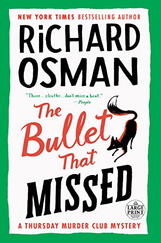 Richard Osman The Bullet That Missed A Thursday Murder Club Mystery Large Print 