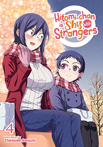 Chorisuke Natsumi/Hitomi-Chan Is Shy with Strangers Vol. 4