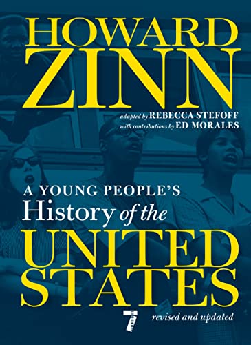 Howard Zinn A Young People's History Of The United States Revised And Updated 