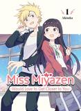 Akitaka Miss Miyazen Would Love To Get Closer To You 1 