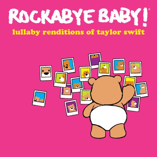Rockabye Baby Lullaby Renditions Of Taylor S 