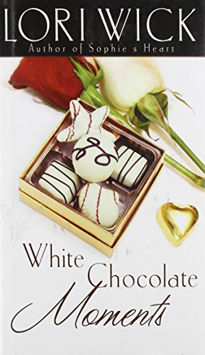 Lori Wick/White Chocolate Moments