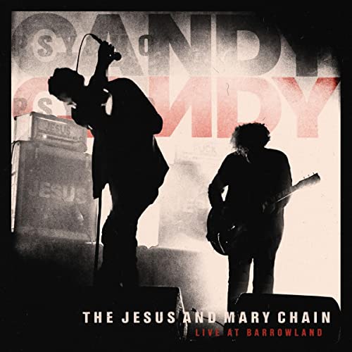 The Jesus & Mary Chain/Live At Barrowland