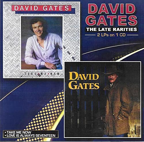 David Gates/Take Me Now / Love Is Always S