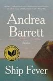 Andrea Barrett Ship Fever Stories 