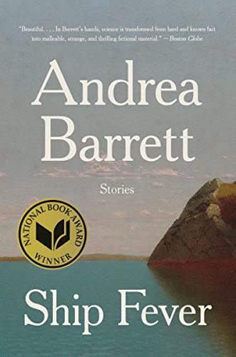 Andrea Barrett Ship Fever Stories 