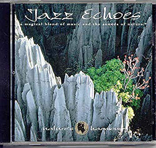 Nature's Harmony/Jazz Echoes