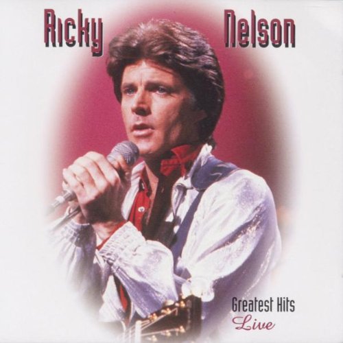 Ricky Nelson/Greatest Hits-Live