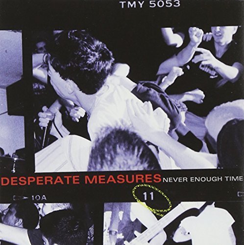 Desperate Measures/Never Enough Time
