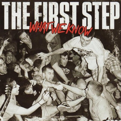 First Step/What We Know