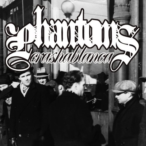 Phantoms/Crashablanca