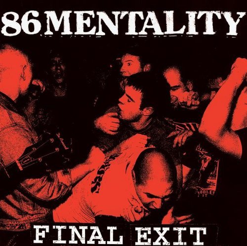 86 Mentality/Final Exit