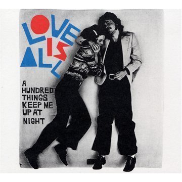 Love Is All/Hundred Things Keep Me