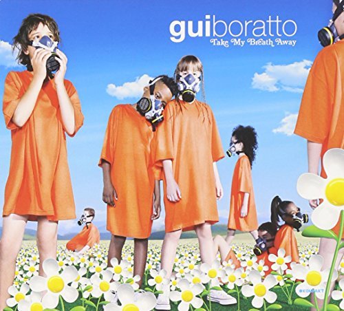 Gui Boratto/Take My Breath Away