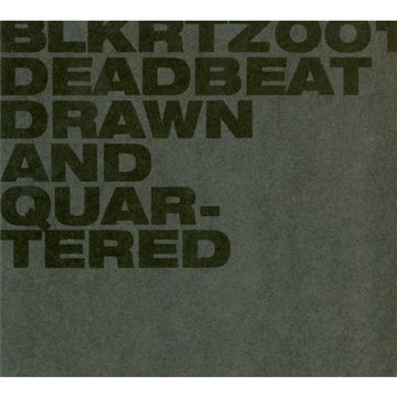 Deadbeat/Drawn & Quartered