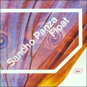 Sancho Panza/Float@2 Cd Set@Sancho Panza