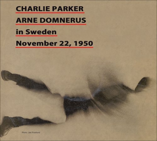 Charlie Parker/Charlie Parker In Sweden