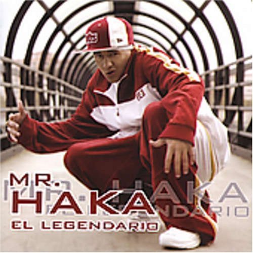 MR. HAKA/EL LEGENDARIO