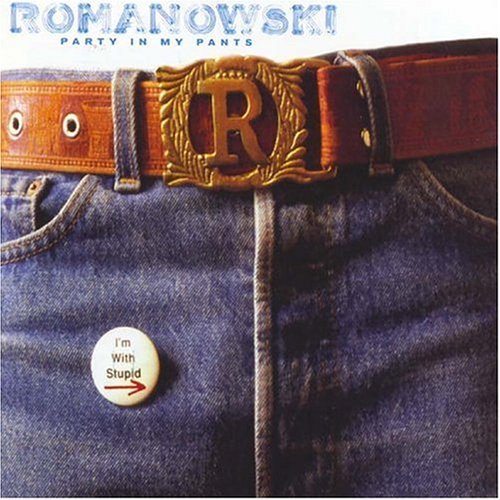 Romanowski/Party In My Pants