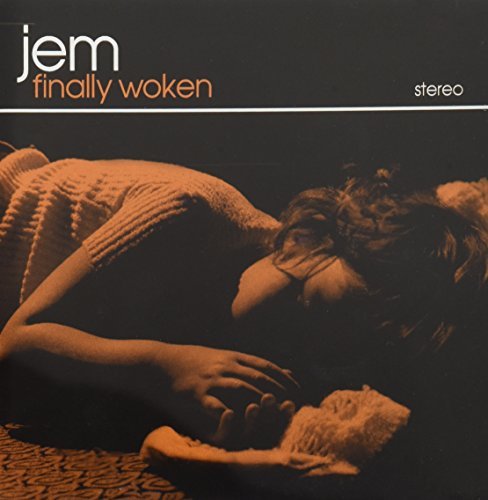 Jem/Finally Woken