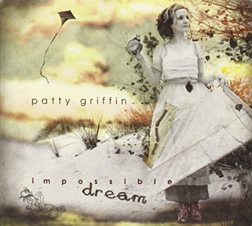 Patty Griffin/Impossible Dream
