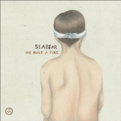 Seabear/We Built A Fire@2 Cd