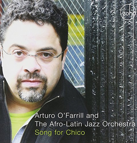 Arturo & The Afro La O'farrill Song For Chico 
