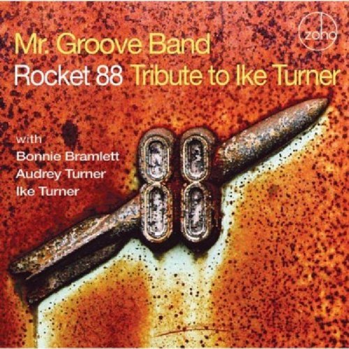 Mr. Groove Band/Rocket 88: Tribute To Ike Tu