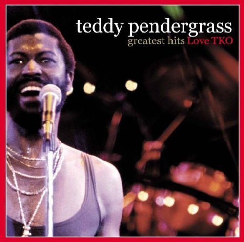 Teddy Pendergrass Greatest Hits Love Tko 