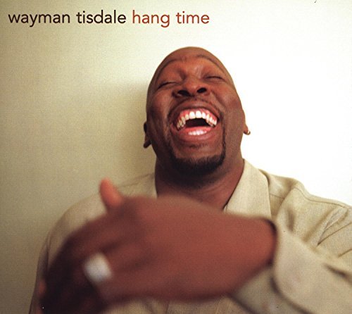 Wayman Tisdale/Hang Time
