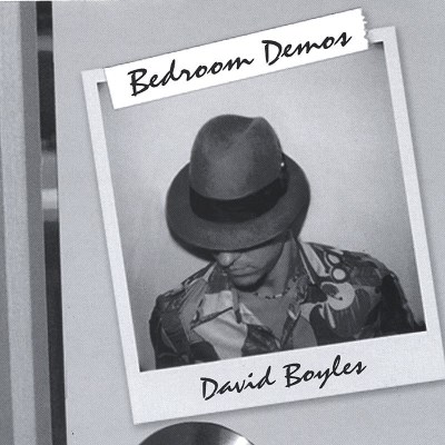 David Boyles/Bedroom Demos