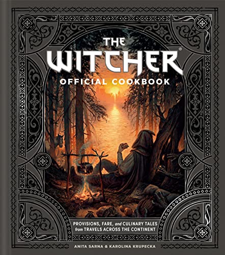 Anita Sarna/The Witcher Official Cookbook@Provisions, Fare, and Culinary Tales from Travels Across the Continent