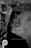 John Le Carr? A Private Spy The Letters Of John Le Carr? Large Print 