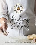 King Arthur Baking Company The King Arthur Baking School Lessons And Recipes For Every Baker 