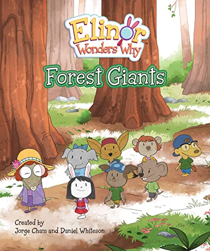 Jorge Cham Elinor Wonders Why Forest Giants 
