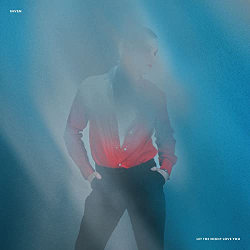 Invsn/Let The Night Love You