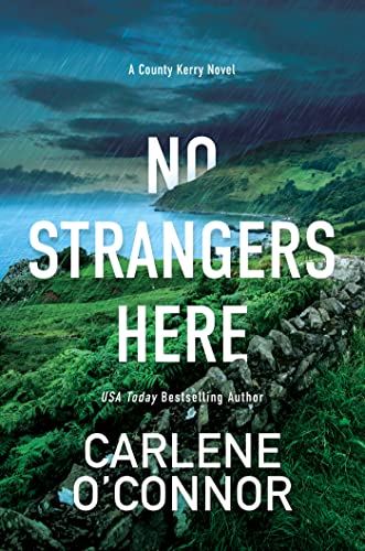 Carlene O'connor No Strangers Here A Riveting Irish Thriller 