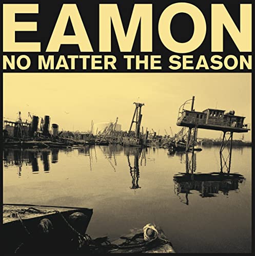 Eamon/No Matter The Season