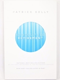 Patrick Kelly Stress Free Retirement 