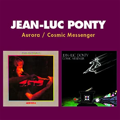 Jean Luc Ponty/Aurora / Cosmic Messenger (2-F@Amped Non Exclusive