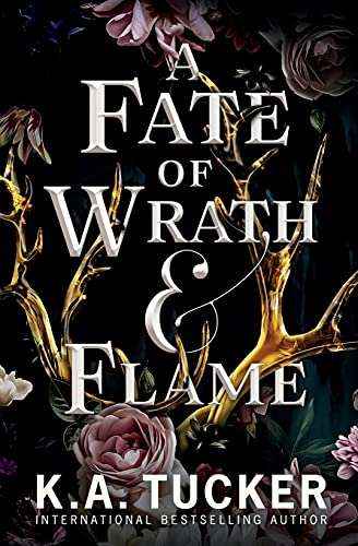 K. a. Tucker/A Fate of Wrath and Flame