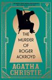 Agatha Christie The Murder Of Roger Ackroyd Deluxe Edition A Gorgeous Gift Edition Of The World's Greatest C 