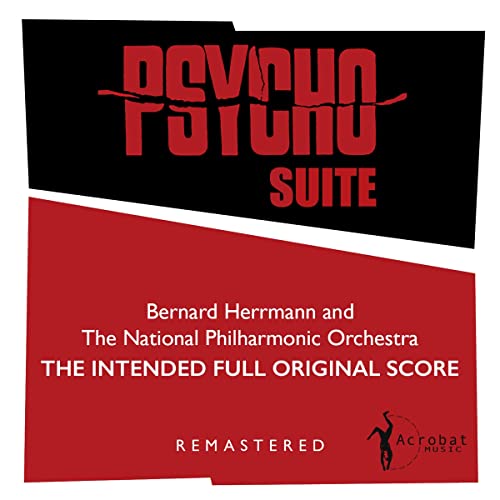 Bernard & The Nationa Herrmann/Psycho Suite: The Intended Ful