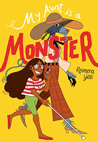 Reimena Yee/My Aunt Is a Monster@ (A Graphic Novel)